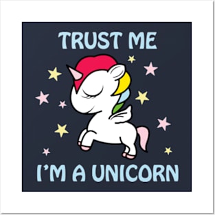 Trust me...I'm a Unicorn. Posters and Art